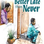 better late than never front